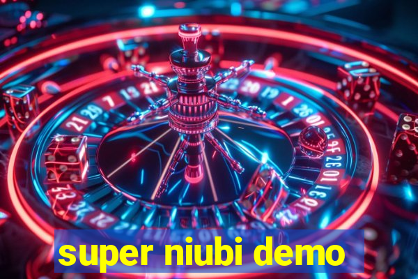 super niubi demo